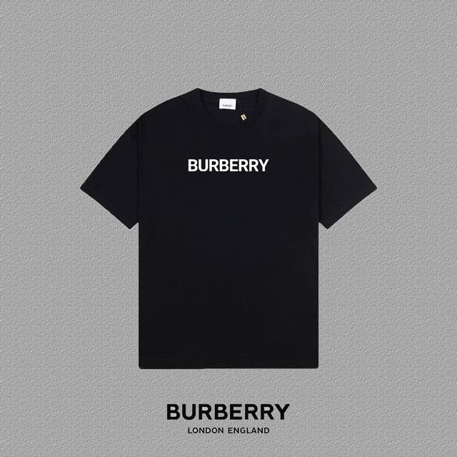 Burberry 巴宝莉] 2024FW短袖T恤 厚板字母LOGO印花 高端32s双纱260克面料 重磅面料 定制拉架罗纹同缸同染 三标齐全 男女同款 颜色：黑