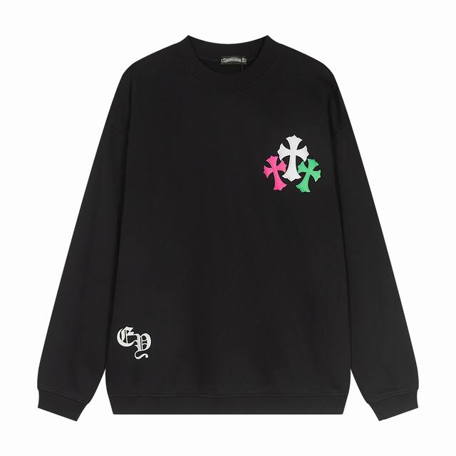 高品质 Chrome Hearts 克罗心 最新基础圆领卫衣，纯棉柔软420g毛圈面料，彩色印花 OS偏大版型，颜色:黑 白 码数 S M L XL