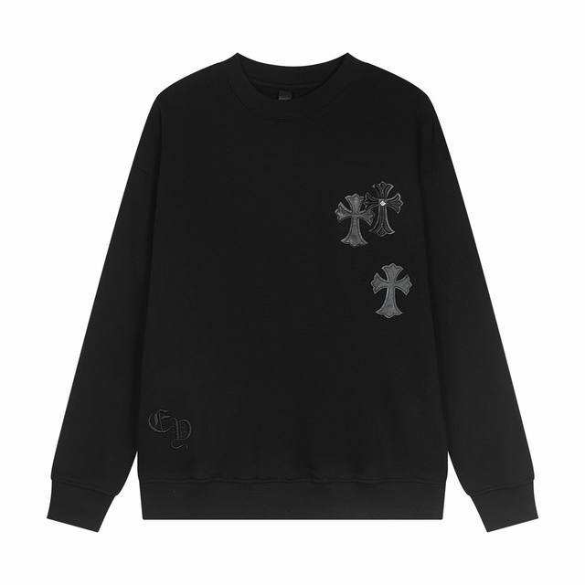 高品质 Chrome Hearts 克罗心 最新基础圆领卫衣，纯棉柔软420g毛圈面料，绣花贴皮绣，OS偏大版型，颜色:黑 白 码数 S M L XL