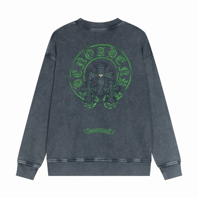 高品质 Chrome Hearts 克罗心 最新基础圆领卫衣，纯棉柔软卫衣面料，喷马溜 重工贴布绣洗水 潮流感十足定染纯棉面料，OS版型，颜色:水洗黑 灰 码数