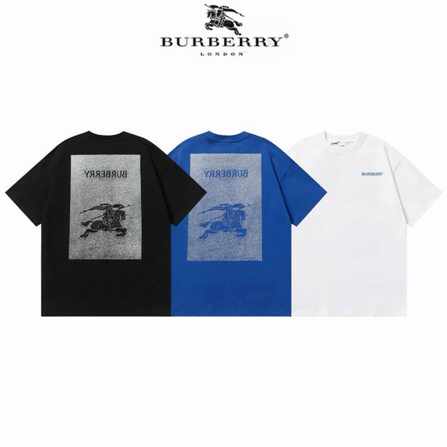 Ss早春新品 Burberry 巴宝莉 260克圆领短袖T恤 标志大幅战马字母Logo印花 官方同步 高版本 高品质 时尚个性 百搭潮流 纯原品质 原版面料 吊