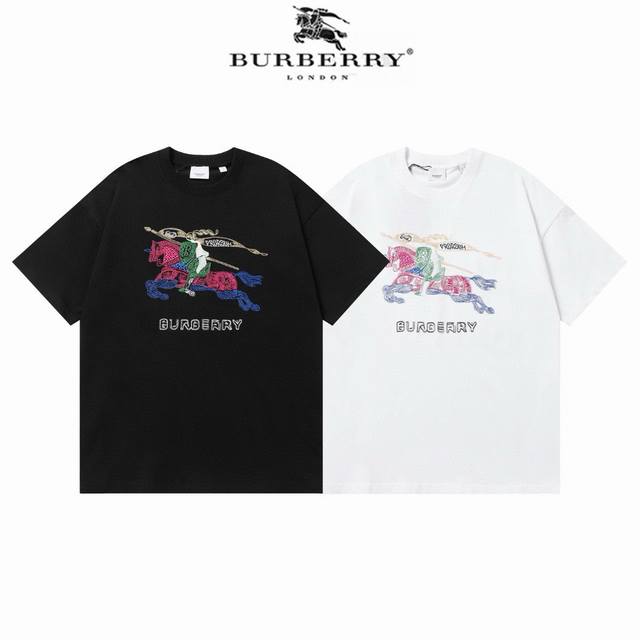 25Ss早春新品 Burberry 巴宝莉 260克圆领短袖T恤 标志大幅战马字母Logo刺绣 官方同步 高版本 高品质 时尚个性 百搭潮流 纯原品质 原版面料